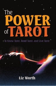 The Power of Tarot by Liz Worth